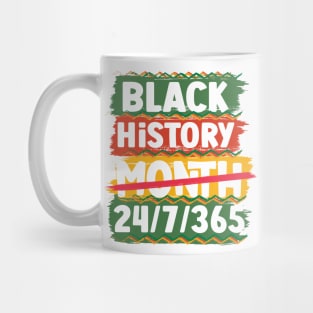 Black History Month 24/7/365 Black men African American Mug